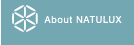 ABOUT NATULUX